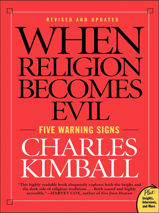 Title details for When Religion Becomes Evil by Charles Kimball - Available